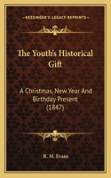 The Youth's Historical Gift