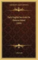Early English Survivals On Hatteras Island (1910)