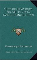Suite Des Remarques Nouvelles Sur La Langue Francois (1692)
