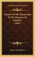 Calendar Of The Manuscripts Of The Marquess Of Salisbury (1906)