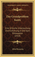 Das Grundproblem Kants