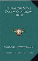 Plutarchi Vitae Decem Oratorum (1833)