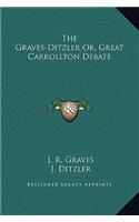 The Graves-Ditzler Or, Great Carrollton Debate