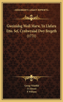 Gweinidog Wedi Marw, Yn Llafaru Etto. Sef, Cynhwysiad Dwy Bregeth (1771)