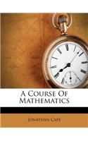 A Course of Mathematics