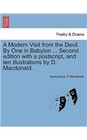 A Modern Visit from the Devil. by One in Babylon ... Second Edition with a PostScript, and Ten Illustrations by D. MacDonald.: (English)