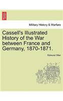 Cassell's Illustrated History of the War between France and Germany, 1870-1871.