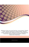 Articles on Doping Cases in Auto Racing, Including: Tom Enge, Jeremy Mayfield, Shane Hmiel, Randy Lajoie, Aaron Fike, Noriyuki Haga, Tyler Walker (NASCAR), Kevin Grubb, Anthony Gobert, S Bastien Enjol