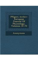 Pfl Gers Archiv: European Journal of Physiology, Volumes 31-70