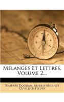 Melanges Et Lettres, Volume 2...