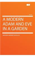 A Modern Adam and Eve in a Garden