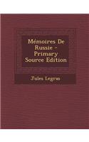 Memoires de Russie - Primary Source Edition