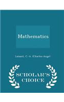Mathematics - Scholar's Choice Edition