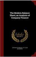 The Modern Balance Sheet; An Analysis of Company Finance