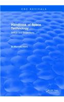 Handbook of Space Technology: Status and Projections