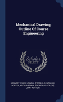 Mechanical Drawing; Outline Of Course Engineering