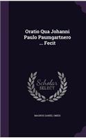 Oratio Qua Johanni Paulo Paumgartnero ... Fecit
