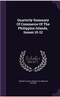 Quarterly Summary of Commerce of the Philippine Islands, Issues 10-12