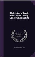 [Collection of Bandi From Siena, Chiefly Concerning Banditti