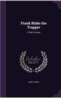 Frank Blake the Trapper