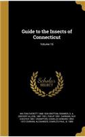 Guide to the Insects of Connecticut; Volume 16