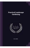 Practical Landscape Gardening