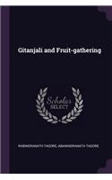 Gitanjali and Fruit-gathering