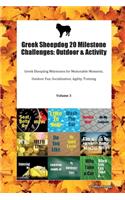 Greek Sheepdog 20 Milestone Challenges: Outdoor & Activity Greek Sheepdog Milestones for Memorable Moments, Outdoor Fun, Socialization, Agility, Training Volume 3