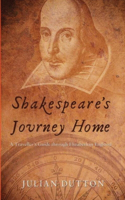 Shakespeare's Journey Home