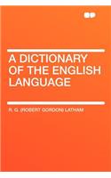 A Dictionary of the English Language