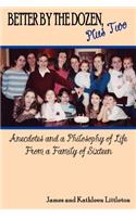 Better by the Dozen, Plus Two: (English)