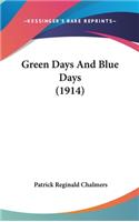 Green Days And Blue Days (1914)