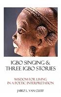 Igbo Singing & Three Igbo Stories