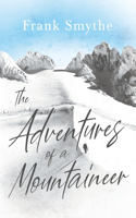 Adventures of a Mountaineer