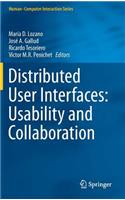 Distributed User Interfaces: Usability and Collaboration