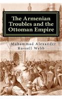 The Armenian Troubles and the Ottoman Empire