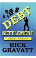 Debt Settlement: A Personal Perspective: (English)