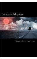 Immortal Musings