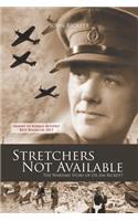 Stretchers Not Available