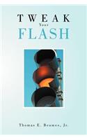 Tweak Your Flash