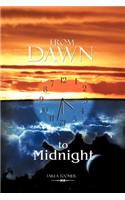 From Dawn to Midnight