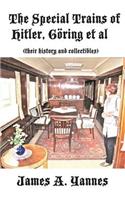 Special Trains of Hitler, Göring et al
