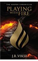 Playing with Fire: (1 The Tranthaean Adventures)