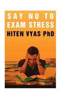 Say No to Exam Stress