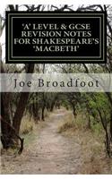 GCSE & 'a' Level Revision Notes for Shakespeare's Macbeth: Scene-by-scene study guide: Shakespeare's play explained in simple language
