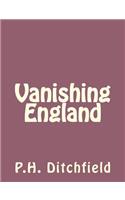 Vanishing England: (English)