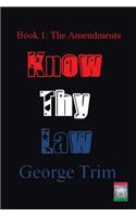 Know Thy Law