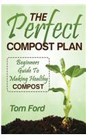 The Perfect Compost Plan