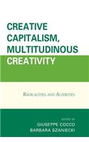 Creative Capitalism, Multitudinous Creativity