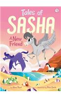 Tales of Sasha 3: A New Friend